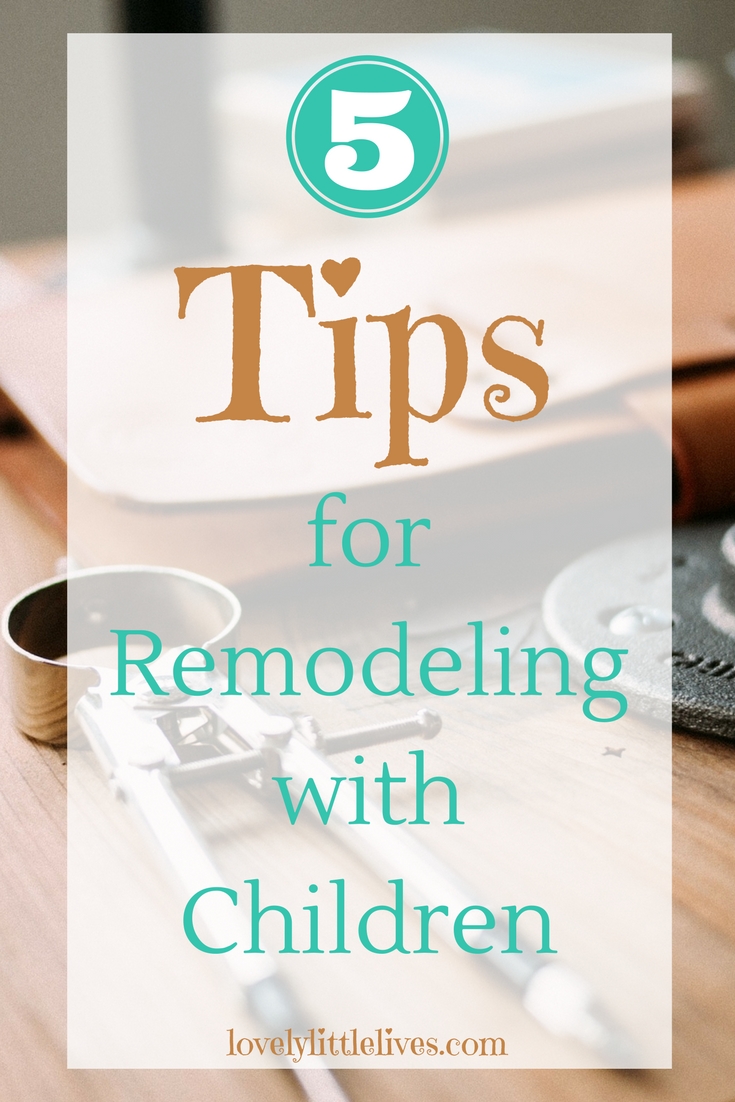 How to Remodel with Children