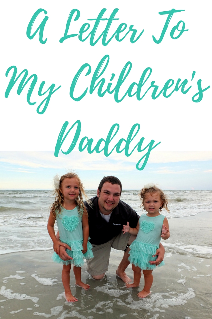 A Letter to My Children's Daddy