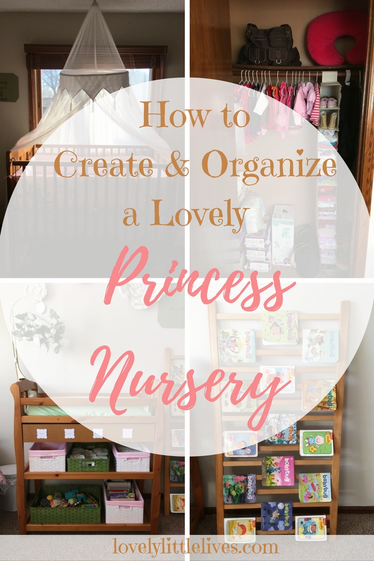 How to Create and Organize a Lovely Princess Nursery