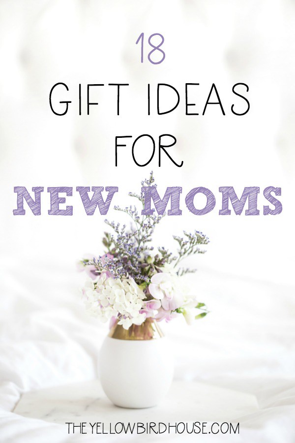 18 Gifts Ideas for New Moms
