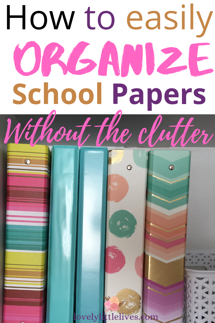 How To Easily Organize School Papers and Keepsakes Without the Clutter