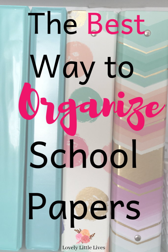 how to organize school papers the easy way • notice the LITTLE things