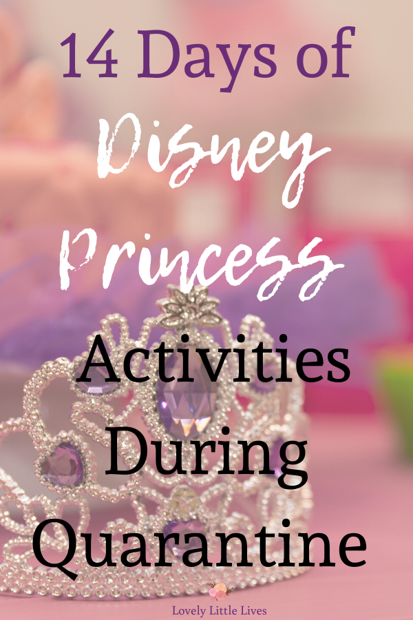 14 Days of Disney Princess Activities To Do While at Home - Lovely Little  Lives